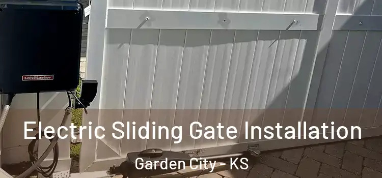 Electric Sliding Gate Installation Garden City - KS