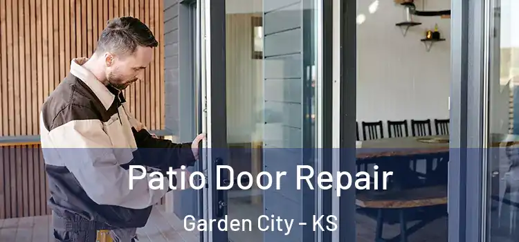 Patio Door Repair Garden City - KS
